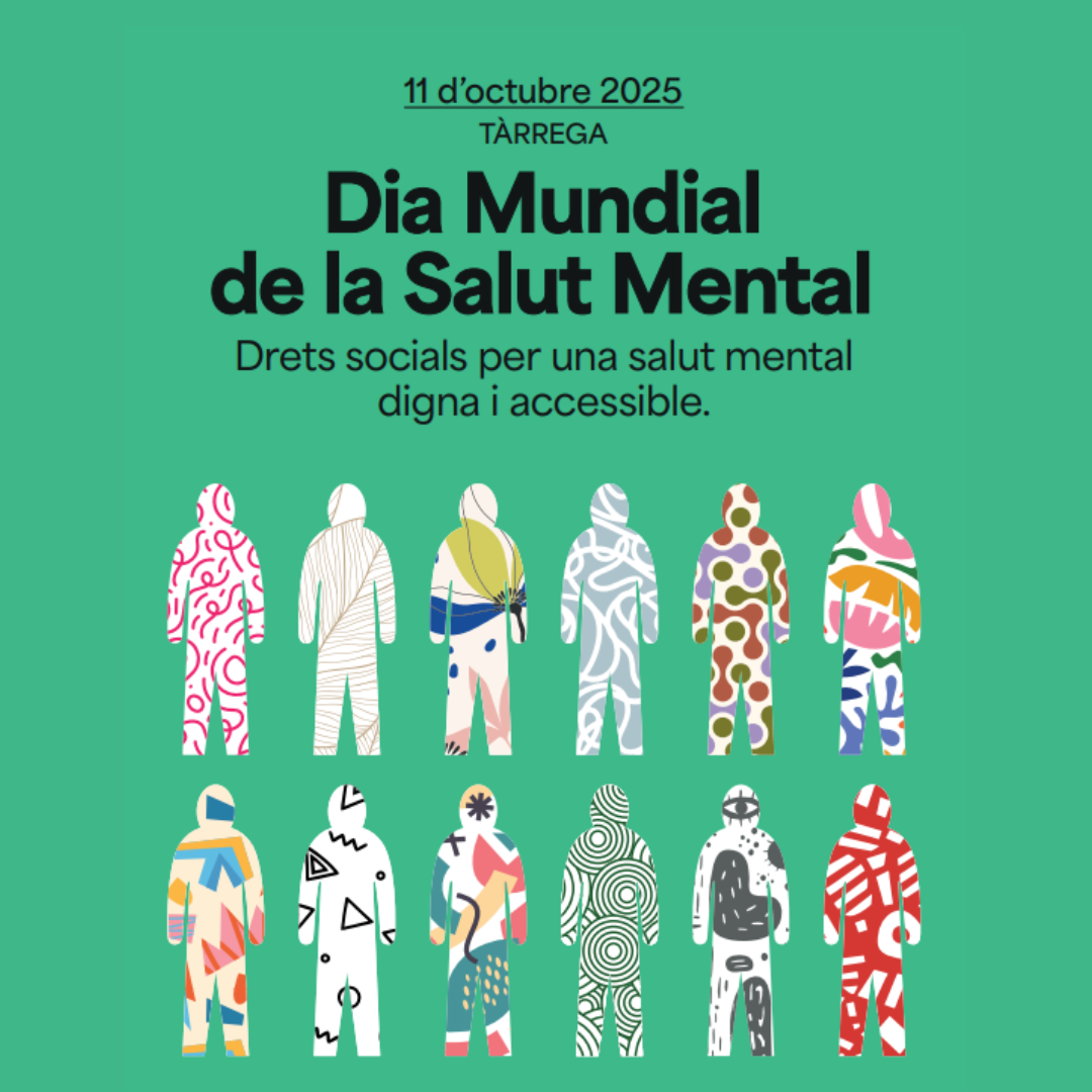 Celebració del Dia Mundial de la Salut Mental, 11 d’octubre a Tàrrega. Inscriu-te!